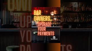 Bar Owners, Upgrade Your Payments! #shorts