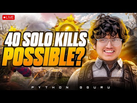 SOLO 40 KILLS CHALLENGE IN BGMI ||PYTHON GURU IS LIVE
