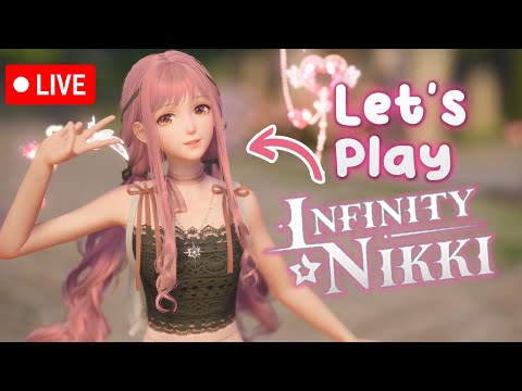 🔴LETS PLAY Infinity Nikki !🎀⭐