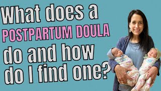 WHAT DOES A POSTPARTUM DOULA DO & HOW DO I FIND ONE?