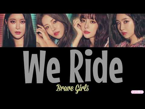 【 カナルビ / 日本語字幕 / 歌詞 】We Ride (운전만해) - Brave Girls (브레이브걸스)