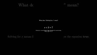What Does “Solving for x” Mean? 🤔 #shorts  #maths