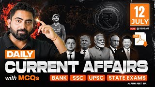 12 JULY 2025 Current Affairs | Daily Current Affairs | Bank Exams 2025 | By Abhijeet Sir