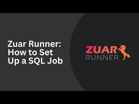Zuar Runner: How to Set Up a SQL Job