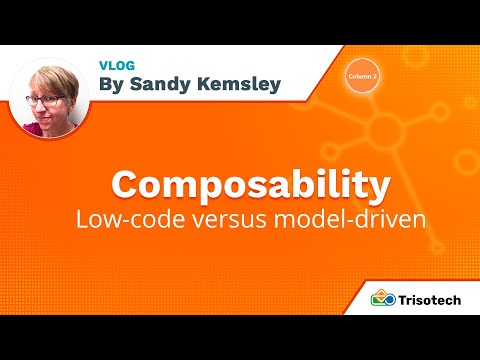 Composability: Low-code versus model-driven