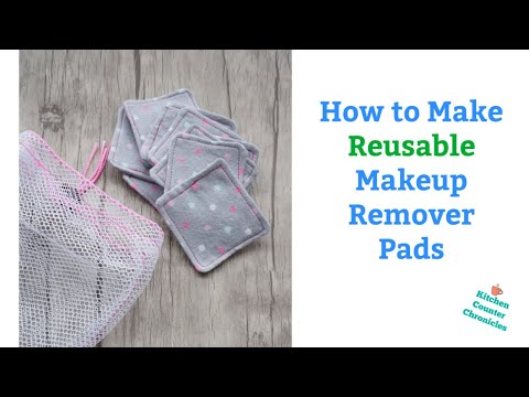 Make Reusable Makeup Remover Pads