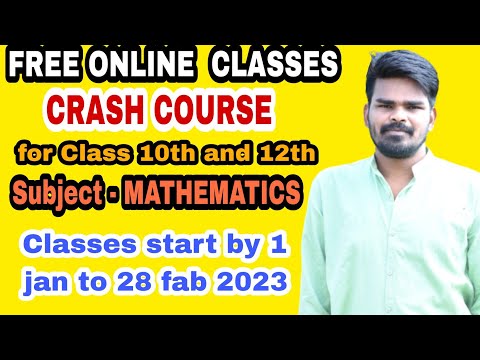 CRASH COURSE FOR 10th and 12th class students, subject -  Mathematics