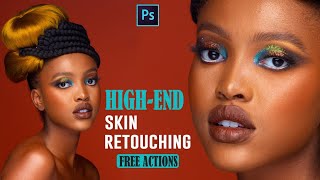 HIGH END SKIN RETOUCHING TUTORIAL | For Beginners + Free Actions.