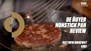 de Buyer Nonstick Pan Review with Matthew Ridgway