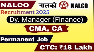 NALCO/ FINANCE AND ACCOUNTS/ DEPUTY MANAGER FINANCE/ CA / CMA / PSU JOB/ SYLLABUS/ EXAM DATE  /