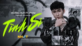 Hoàng Huy - Tình Si ft.Lâm Tuấn Pha (Official Music Video)