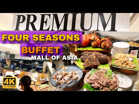 FOUR SEASONS BUFFET Unlimited Buffet SM MOA 🇵🇭