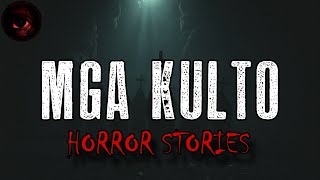MGA KULTO HORROR STORIES | True Stories | Tagalog Horror Stories | Malikmata 🔈