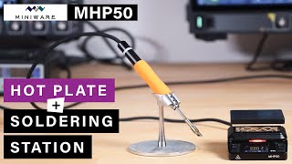 Miniware MHP50 ⭐ Hot Plate & Soldering Station