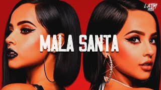 Becky G - MALA SANTA (Letra)