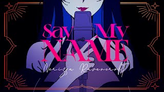 Nerissa - Say My Name【original song】
