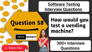 How would you test a vending machine? | Software testing interview questions | Tech Bharat 2025