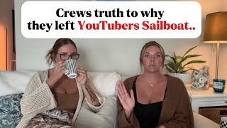 Part 1: Crews truth to why they left Youtubers Sailboat..