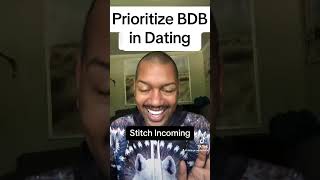 Prioritizing BDB in Dating #datingadvice #datingtips #blackgirldating #blackdating