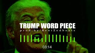 #Trump #Wordpiece Is #FreeStyle Rap Produce By #BeniZed_Beats