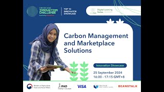 Grow Asia Innovation Challenge 2024 Innovator Showcase: Carbon Management & Marketplace Solutions