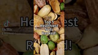 Top 5 Healthiest Nuts Ranked! #nuts #top5