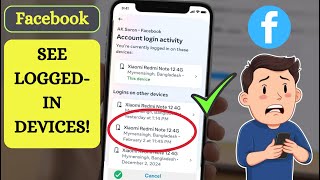 How to See All Devices Logged Into Your Facebook Account (2024 Update) | All Devices & Locations