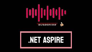 Dot Net Aspire
