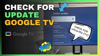 How to Check for Updates on Google TV
