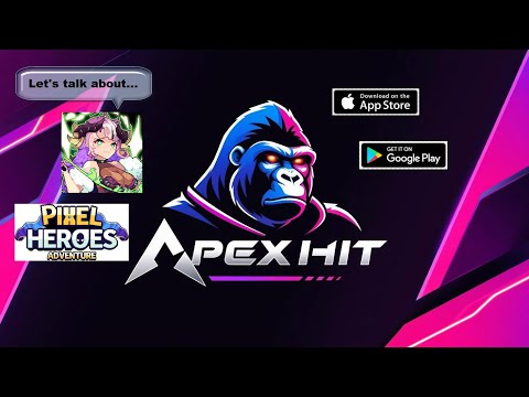 Introducing ApeXhit feat  Pixel Heroes Adventure: MMO