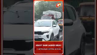 Heavy Rain Lashes Parts Of the National Capital