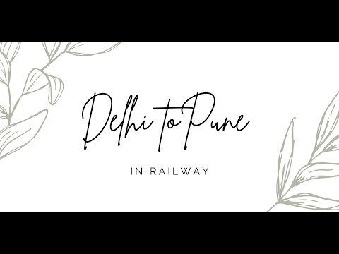 Delhi to Pune by train (ft - The good life by Manjit Aujla)