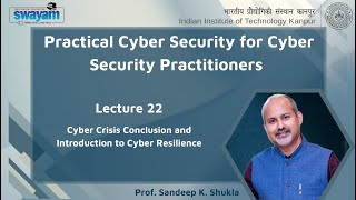 Lecture 22: Cyber Crisis Conclusion and Introduction to Cyber Resilience
