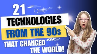 The 90s Tech Revolution!
