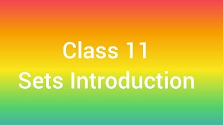 Class 11 Chapter 1 Sets Introduction