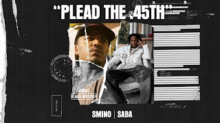 Smino & Saba - Plead the .45th(Official Audio)[From Judas And the Black Messiah: The Inspired Album]