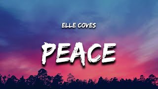 Elle Coves - Peace (Lyrics)