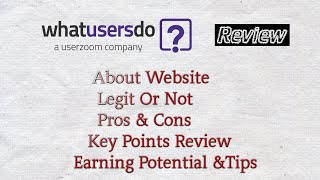 Tips To Earn Easily $10 In 15 Minutes For Testing – WhatUsersdo Review
