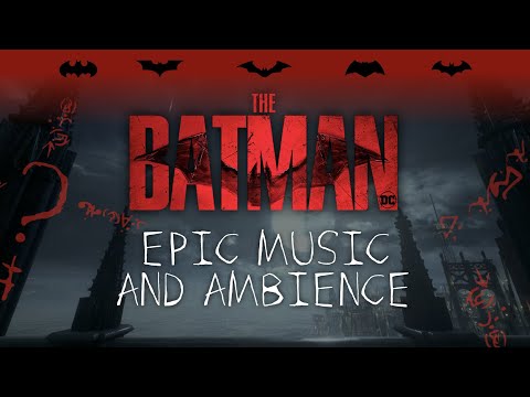 The Batman | 4K Epic Music & Ambience in Gotham - Legendary Movie Mix in Gotham City