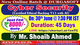 Cyber Security (Certified Ethical Hacking V13 with AI) Online Training @ DURGASOFT