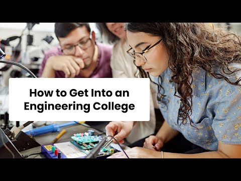 How to Get Into an Engineering Schools? #collegeapplication #stem #engineering