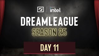 DreamLeague S25 - Day 11