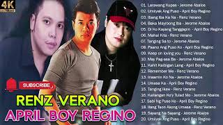 Jerome Abalos - April Boy Regino - Renz Verano Playlist Hits || Best Of Opm Tagalog Of All Time