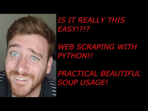 Web Scraping 101: Learn The Basics of Beautiful Soup 4 and Web Scraping with Python. Part 2