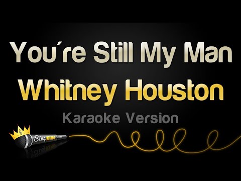 Whitney Houston - You're Still My Man (Karaoke Version)