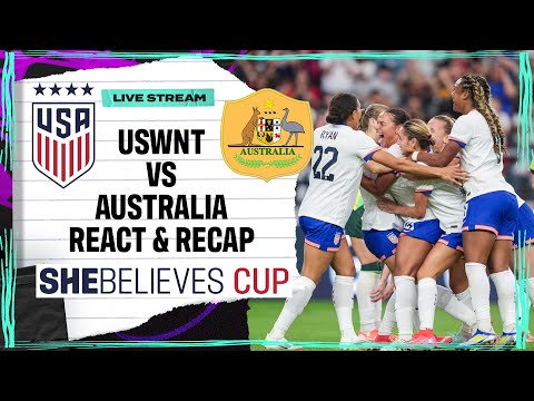 USWNT vs Australia React & Recap | SheBelieves Cup | Attacking Third