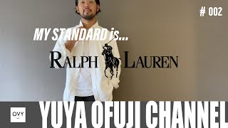 【MY STANDARD 大人の男性の定番 VOL.02】「RALPH LAUREN」ボタンダウンシャツ編