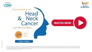 Head and Neck Cancer Awareness: Things We Should Know