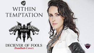 Within Temptation - Deceiver of Fools (Bandhub collab)