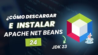 🚀 How to Download and Install Apache NetBeans 24 + JDK 23 on Windows 10 and 11 🖥️